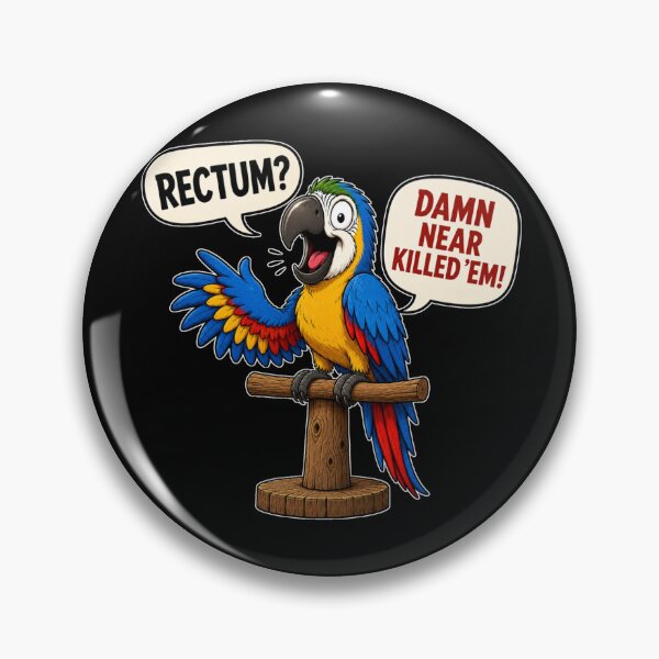 Item preview, Rectum Damn Near Killed Em Funny Parrot Illustration designed and sold by GibasVisuals.
