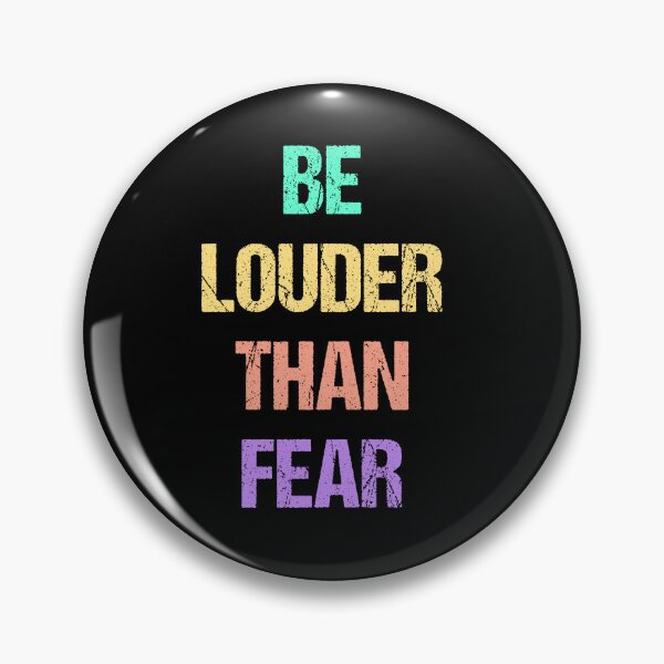 Item preview, Be louder than fear designed and sold by GraphicWorlds.