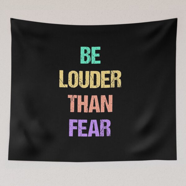 Item preview, Be louder than fear designed and sold by GraphicWorlds.