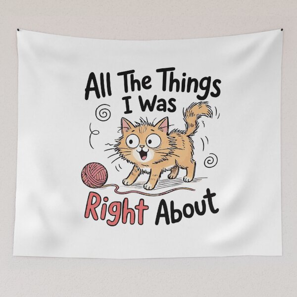 Item preview, All The Things I Was Right About Funny Orange Cat Playing With Yarn classic t-shirt designed and sold by pawsome purrfect.