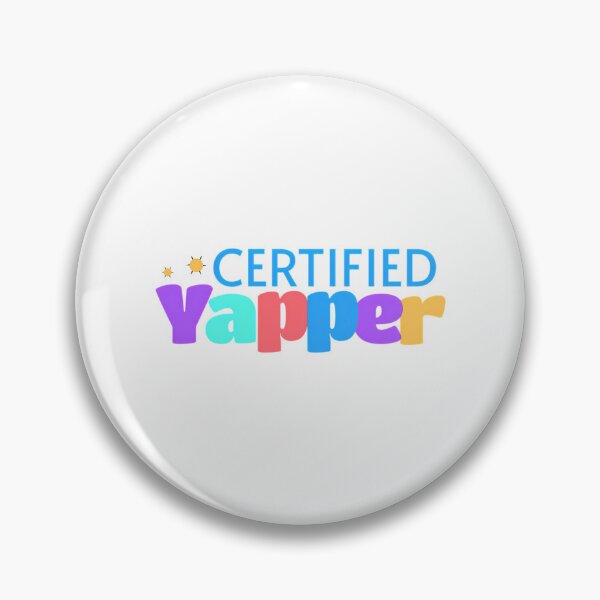Item preview, Certified Yapper Funny  Yapping  Professional designed and sold by alexusarena.