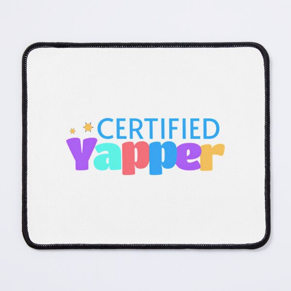 Item preview, Certified Yapper Funny Yapping Professional designed and sold by alexusarena.