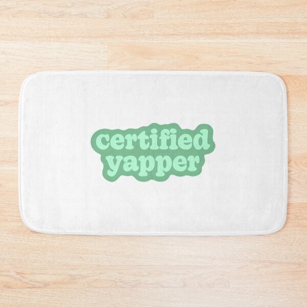 Item preview, Certified Yapper Green designed and sold by alexusarena.