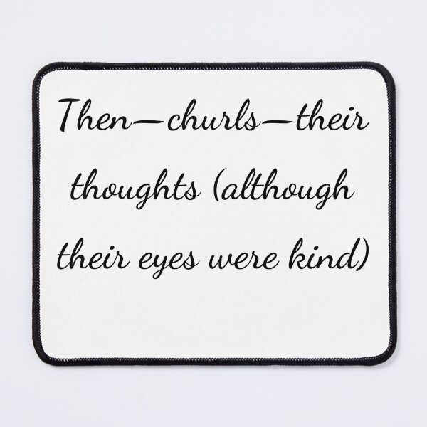 Item preview, “Then—churls—their thoughts (although their eyes were kind)” - handwriting black designed and sold by ariksworld.