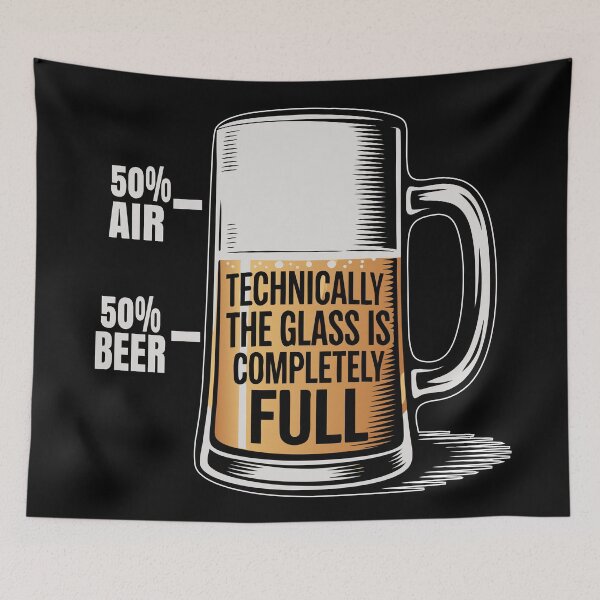 Item preview, Technically The Glass is Completely Funny beer lovers designed and sold by Colorfulman.