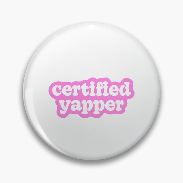 Item preview, Certified Yapper Pink Sticker designed and sold by alexusarena.