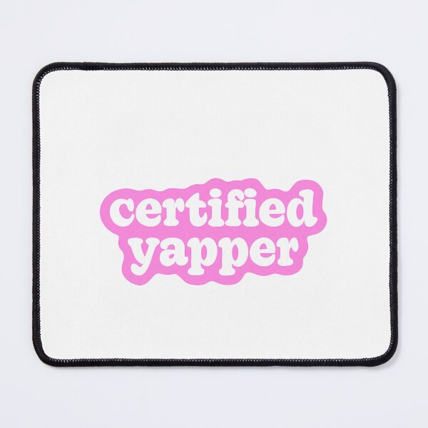 Item preview, Certified Yapper Pink Sticker designed and sold by alexusarena.