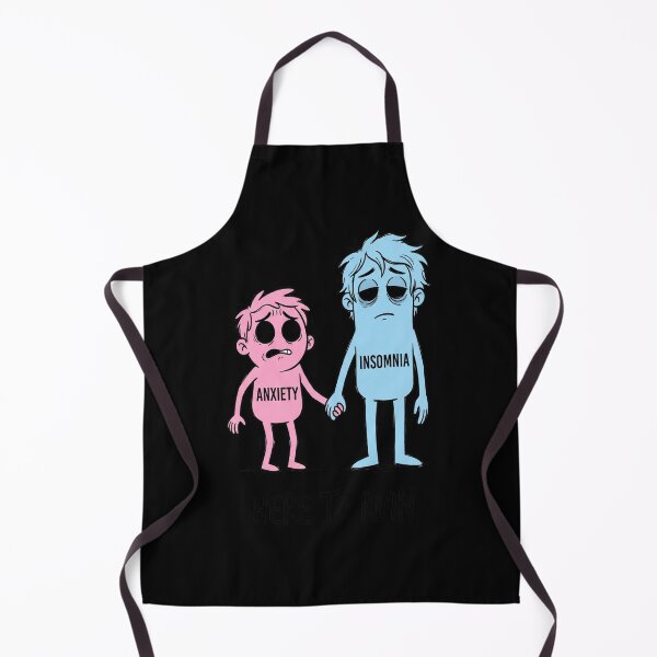 Item preview, anxiety & insomnia - here to ruin lives designed and sold by tulinorampyc.