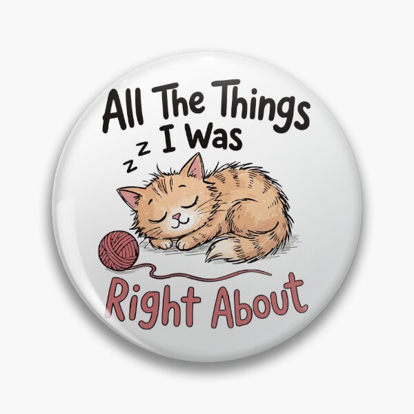 Item preview, All The Things I Was Right About Sleeping Orange Cat And Yarn classic t-shirt designed and sold by pawsome purrfect.