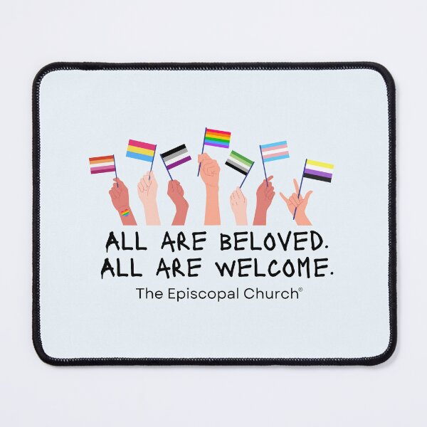 Item preview, All are Beloved.  All are Welcome. - The Episcopal Church™ designed and sold by Canterbury Episcopal Campus Ministry at Texas Tech University .
