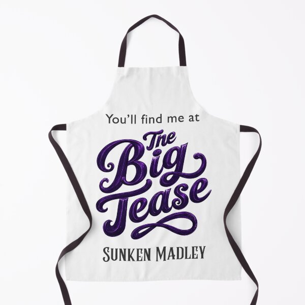 Item preview, The Big Tease, Sunken Madley, Dark Text designed and sold by Amanda-Cadabra.