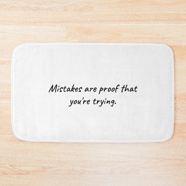 Item preview, Mistakes Are Proof That You're Trying Tee designed and sold by low battery meme design.