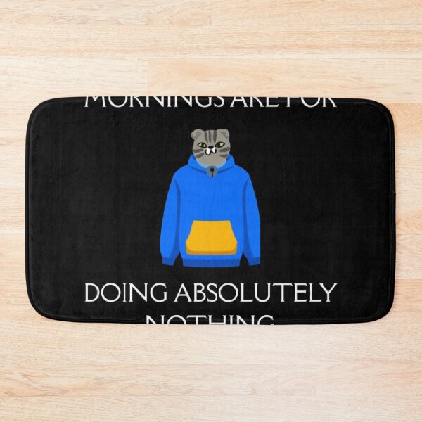 Item preview, Mornings Are For Doing Absolutely Nothing Funny Parody designed and sold by Mircea786.