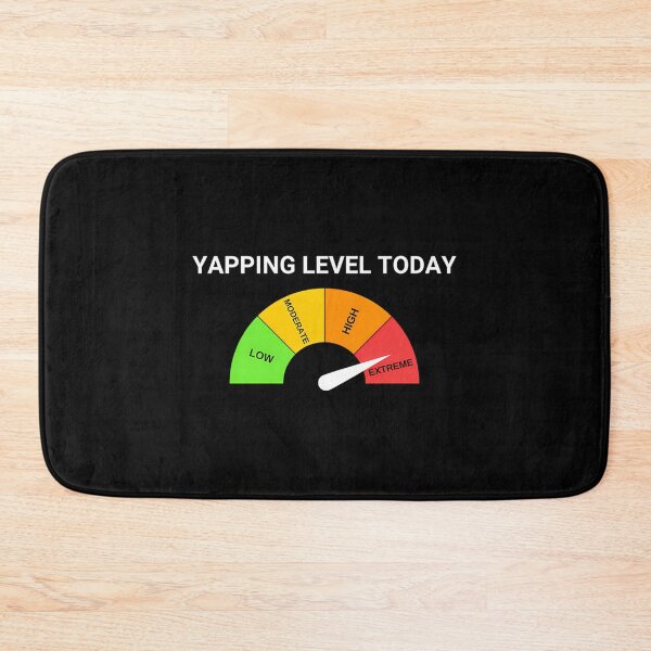 Item preview, Yapping Level Today Certified Yapper Sarcastic designed and sold by alexusarena.