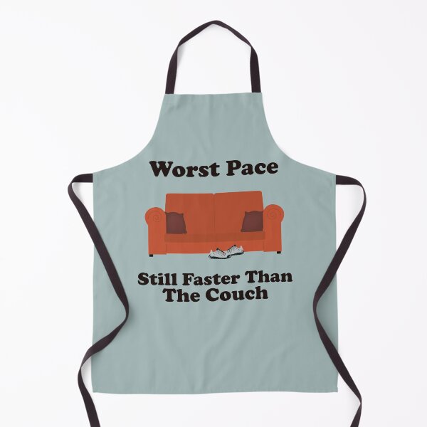 Item preview, Worst Pace. Still Faster Than The Couch. running. runner. funny running. running humor. run. designed and sold by NPC-wear.