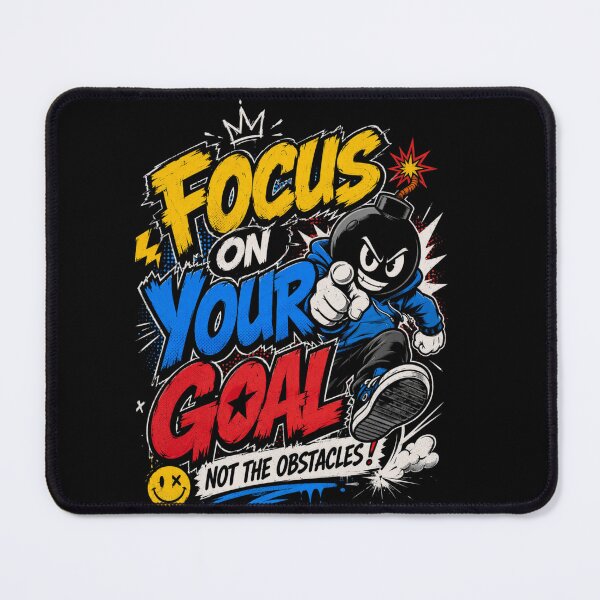 Item preview, Focus on Your Goal, Not the Obstacles designed and sold by DreamPrintForge.