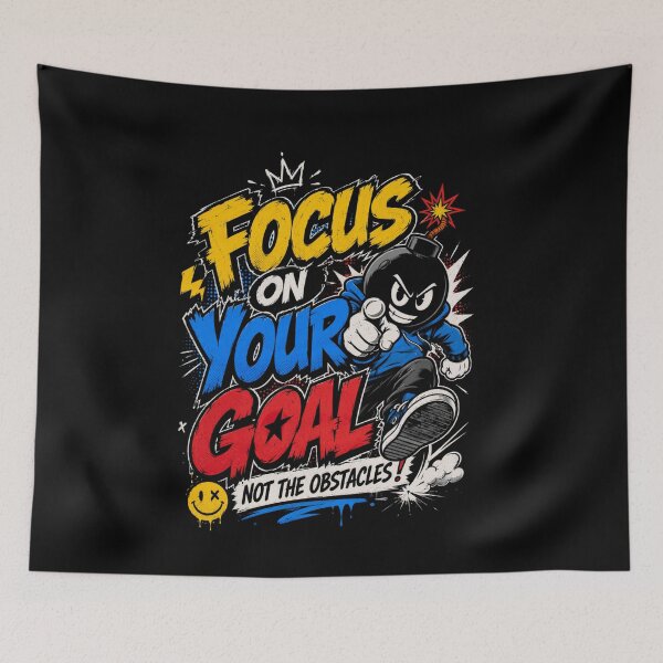 Item preview, Focus on Your Goal, Not the Obstacles designed and sold by DreamPrintForge.