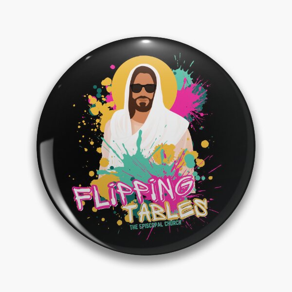 Item preview, Flipping Tables - The Episcopal Church™ designed and sold by Canterbury Episcopal Campus Ministry at Texas Tech University .