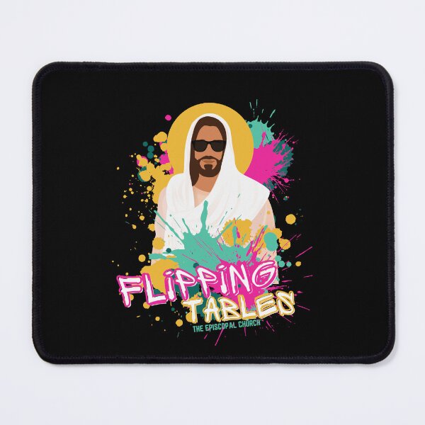 Item preview, Flipping Tables - The Episcopal Church™ designed and sold by Canterbury Episcopal Campus Ministry at Texas Tech University .
