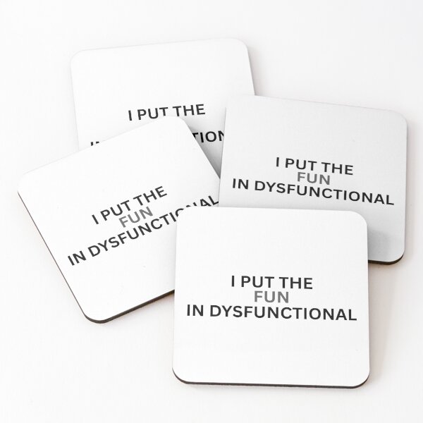 Item preview, Put the fun in dysfunctional designed and sold by Pixie prints .