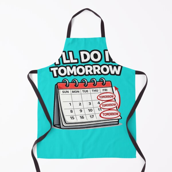 Item preview, I'll Do It Tomorrow | Funny Procrastination Design designed and sold by VasiArtLab.