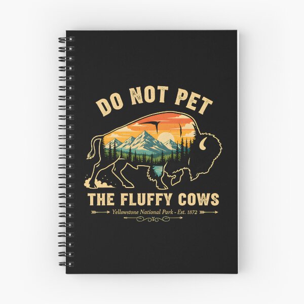 Item preview, Do Not Pet The Fluffy Cows Yellowstone Bison Lover designed and sold by RobertKnow.