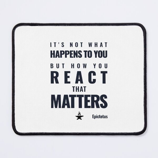 Item preview, It's Not What Happens to You But How You React That Matters - Epictetus - Bold Stoic Motivational Quote - Dark Version designed and sold by Stoic Core.