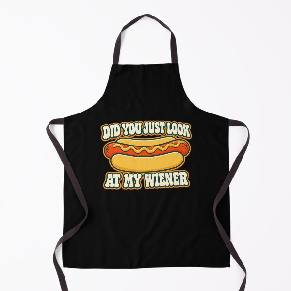 Item preview, Did You Just Look At My Wiener Funny Hotdog designed and sold by wansilastomi.