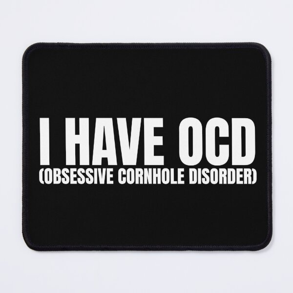Item preview, I have OCD (Obsessive Cornhole Disorder) designed and sold by Dondonmart.
