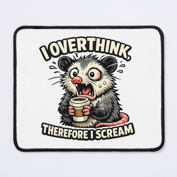 Item preview, I Overthink Therefore I Scream – Funny Anxious Opossum Coffee designed and sold by Best and Cool.