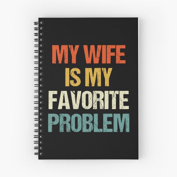 Item preview, My Wife Is My Favorite Problem  designed and sold by Thudesign85.