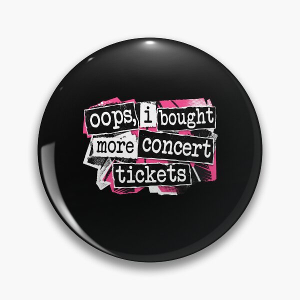 Item preview, Oops, I Bought More Concert Tickets Funny designed and sold by wansilastomi.