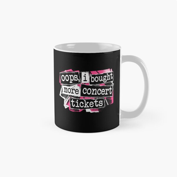 Item preview, Oops, I Bought More Concert Tickets Funny designed and sold by wansilastomi.