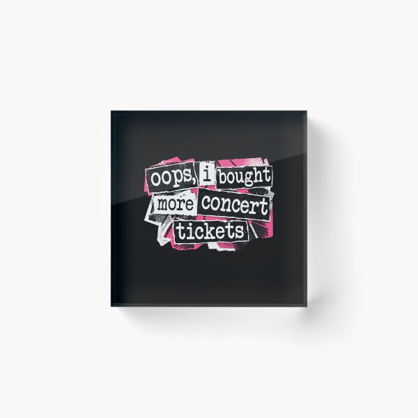 Item preview, Oops, I Bought More Concert Tickets Funny designed and sold by wansilastomi.
