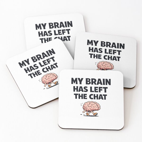 Item preview, My Brain Has Left the Chat | Funny Meme Design designed and sold by VasiArtLab.