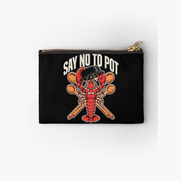 Item preview, Say No To Pot Funny Lobster Seafood Lovers designed and sold by Redgiant87x.