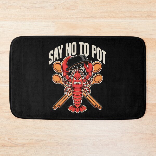 Item preview, Say No To Pot Funny Lobster Seafood Lovers designed and sold by Redgiant87x.