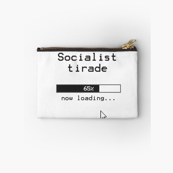 Item preview, Socialist tirade now loading 65% designed and sold by GetItGiftIt.