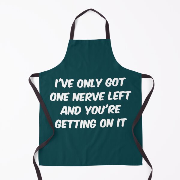 Item preview, One nerve left (please go away) designed and sold by bravoalpha.