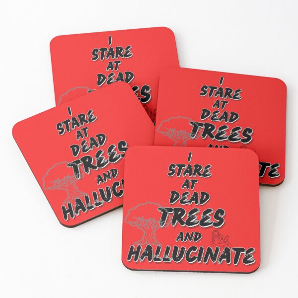 Item preview, I Stare At Dead Trees And Hallucinate Reading Humour Graphic designed and sold by Snedsdigital.