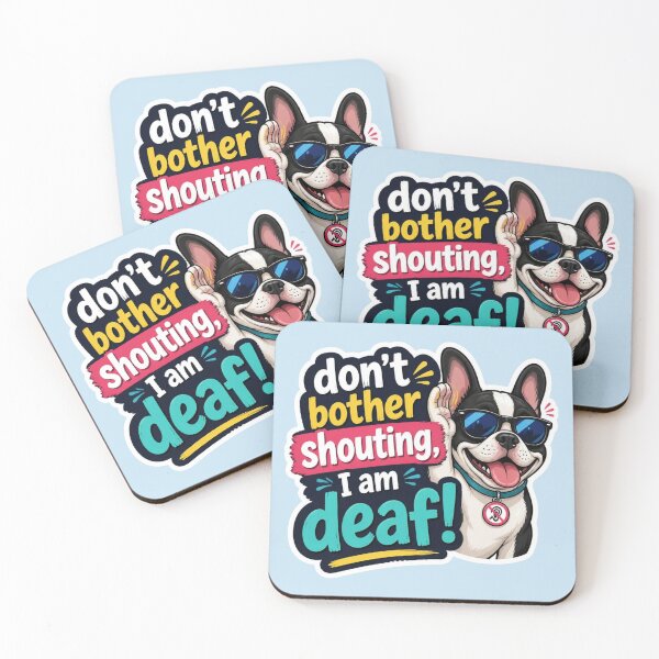 Item preview, Don’t Bother Shouting, I Am Deaf – Funny Dog Sticker designed and sold by The Digital Compass.