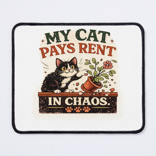 Item preview, My Cat Pays Rent... In Chaos designed and sold by ismai6.