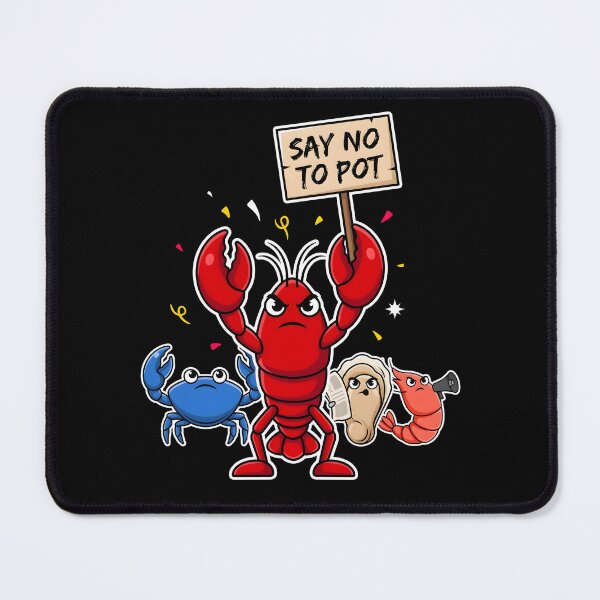 Item preview, Say No To Pot Cute Crawfish Pun Humor designed and sold by Redgiant87x.