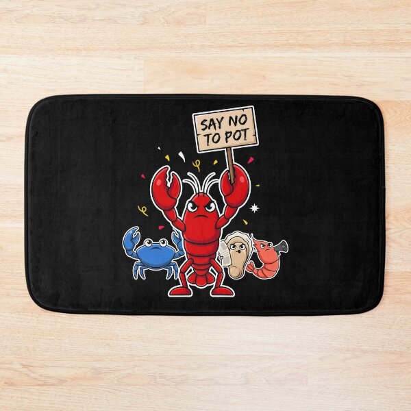 Item preview, Say No To Pot Cute Crawfish Pun Humor designed and sold by Redgiant87x.