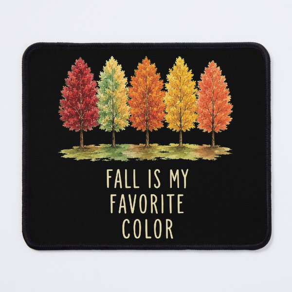Item preview, Fall Is My Favorite Color, Autumn Vibes designed and sold by msmeylin.