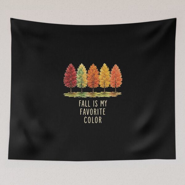 Item preview, Fall Is My Favorite Color, Autumn Vibes designed and sold by msmeylin.