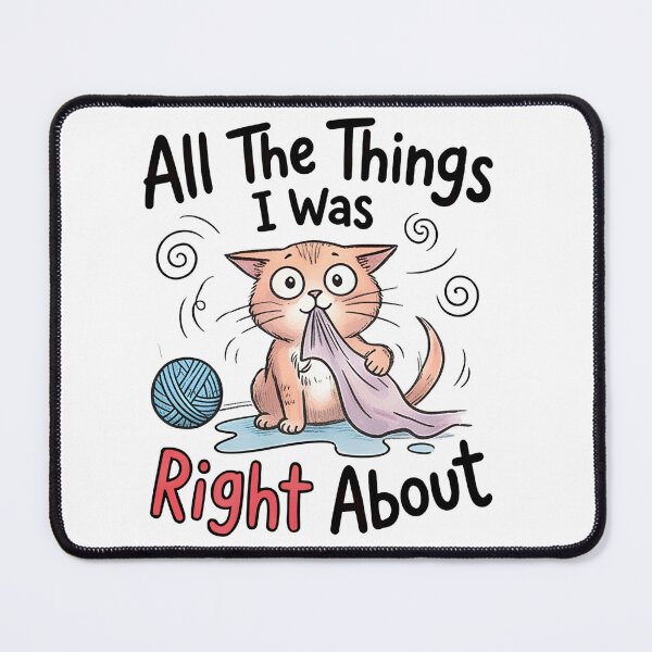 Item preview, All The Things I Was Right About Mischievous Cat Biting Towel classic t-shirt designed and sold by pawsome purrfect.