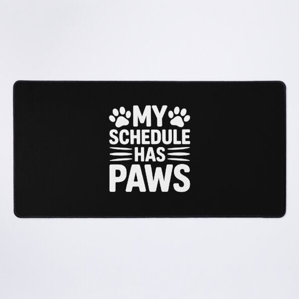 Item preview, My Schedule Has Paws Pet Lover Funny Humor designed and sold by Dmo3HarkoArt.