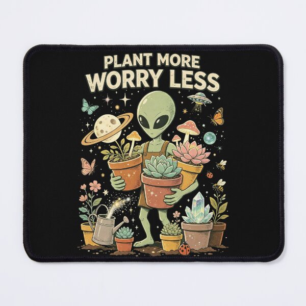 Item preview, Plant More Worry Less Alien designed and sold by NatalieJeans.