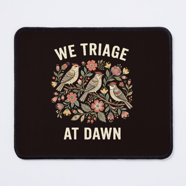 Item preview, We Triage At Dawn Floral EMT EMS Healthcare Worker Paramedic designed and sold by w66aboo.